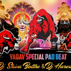 2021 Yadav Beat (Pad Band) Dj Remix By Dj Shva Bolthe _ Dj Harish Sdnr_Hyderabad Sadar Spcl Bass Mix