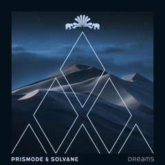 Prismode & Solvane - Dreams feat. Eleonora (Original)