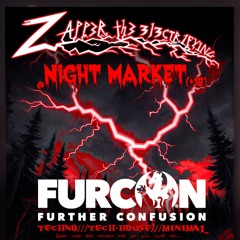 Zapper the 3L3CTR1FY1NG @ Further Confusion...{NIGHT MARKET}[Jan 13th, 2024]
