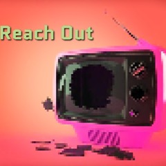 Just Reach Out