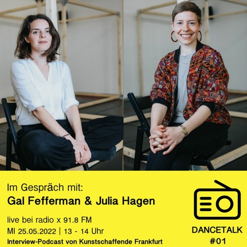 DANCETALK #01 Im Gespräch mit: Gal Fefferman & Julia Hagen