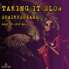 Shaikhspeare - Taking It Slow (Prod. Sylt)