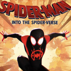 SpiderMan Into the Spider Verse  (ONLY Heroes Mixtape)