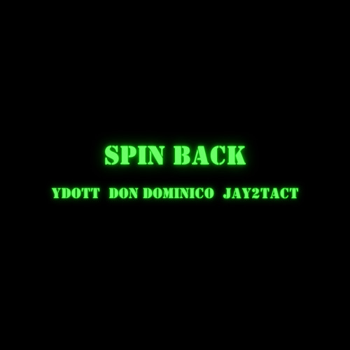 YDOT DON DOMINICO JAY2TAXT - Spin Back