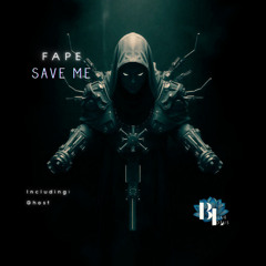 FAPE - Save Me (Original Mix)