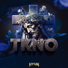 TKNO(Original mix)-HYUN[OUT NOW=BUY]