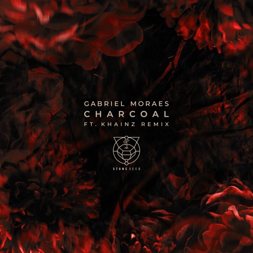 Gabriel Moraes - Charcoal (Khainz Remix) [Stone Seed]