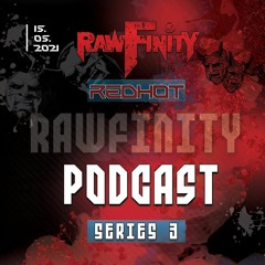 Rawfinity Podcast #32 by Redhot