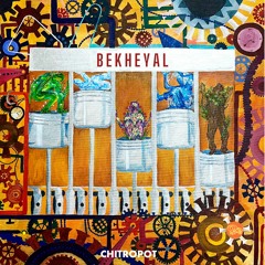Bekheyal- Chitropot