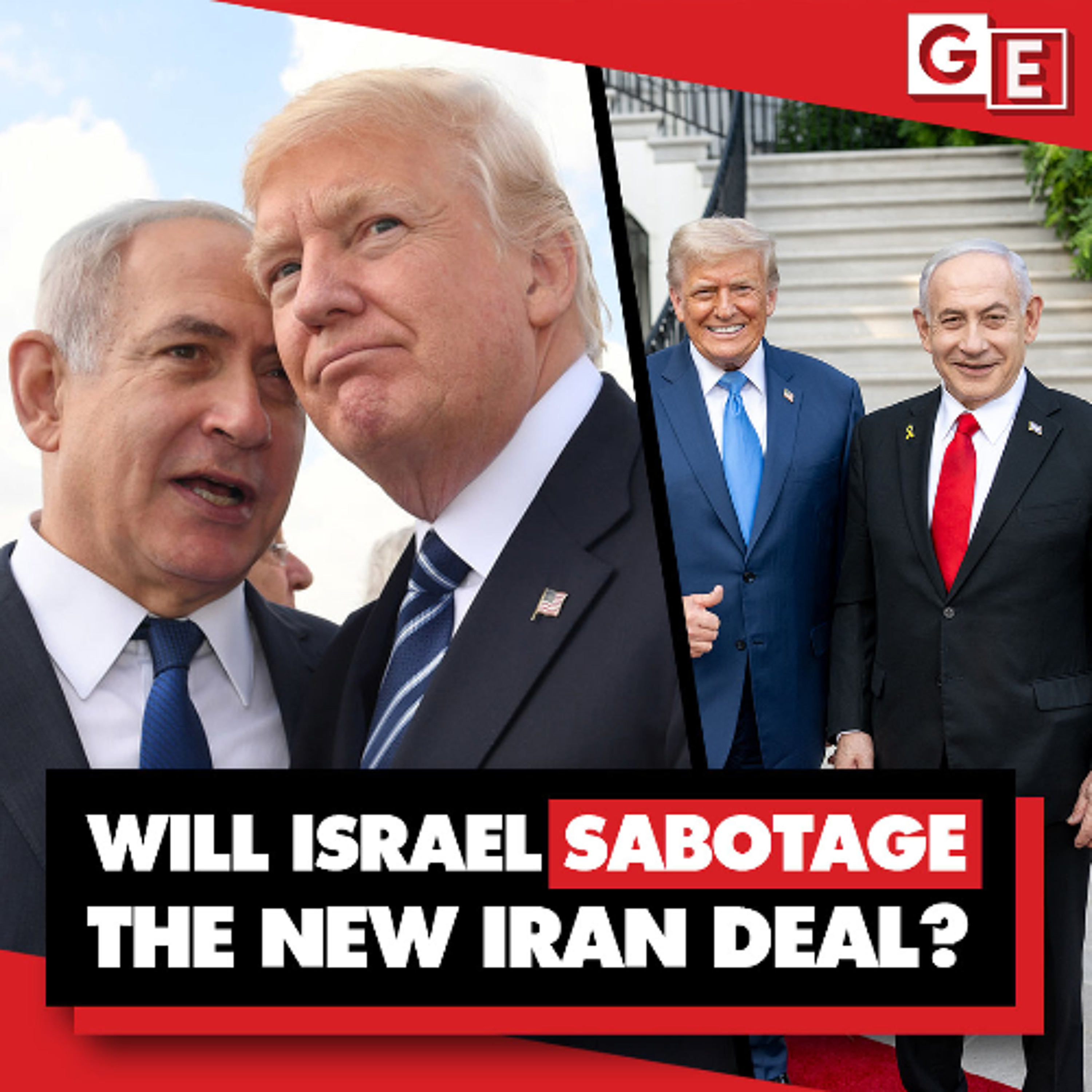 Will Israel sabotage the Iran deal? Will Trump allow it?