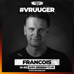 DJ Francois @ #VRUUGER Outdoor