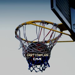 E. Mak - Can't Complain