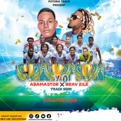 MEN CHANPYON YO ADAMASTOR ft BRAV ZILE