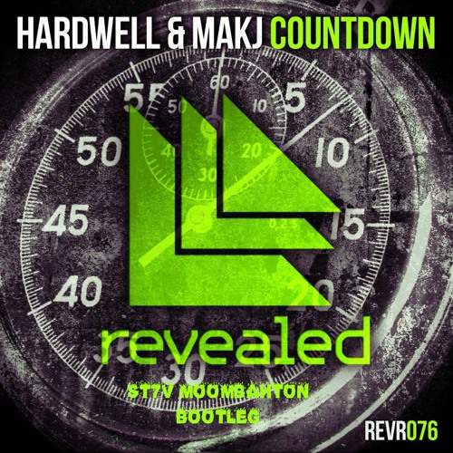 HARDWELL & MAKJ - COUNTDOWN (ST7V MOOMBAH BOOTLEG)