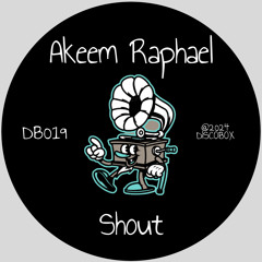 Akeem Raphael - Shout (Radio Edit)