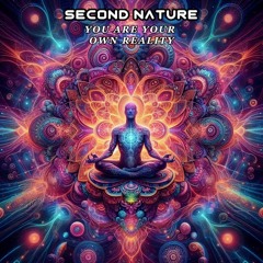 Second Nature - Your Own Reality [FREE DOWNLOAD]