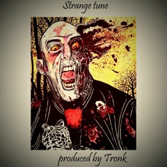 Tronk- Strange Tune (Produced by Tronk)