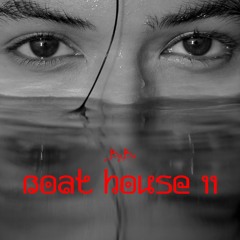 Boat House vol.11