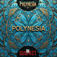 Insuspect - Polynesia (POLYNESIA EP)