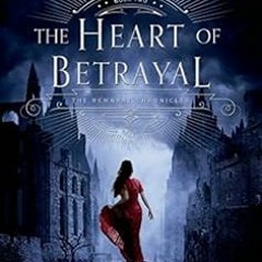 PDF - KINDLE - EPUB - MOBI The Heart of Betrayal: The Remnant Chronicles, Book Two Online Book