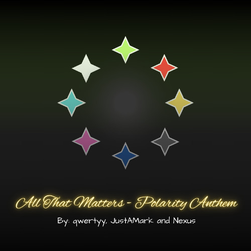 All That Matters - Polarity Anthem