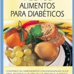 VIEW [EPUB KINDLE PDF EBOOK] Tabla de alimentos para diabéticos (Spanish Edition) by