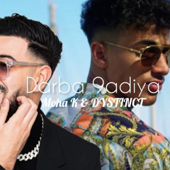 Darba 9adiya - Moha K FT. DYSTINCT
