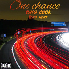 One Chance Ft Yung Hunt