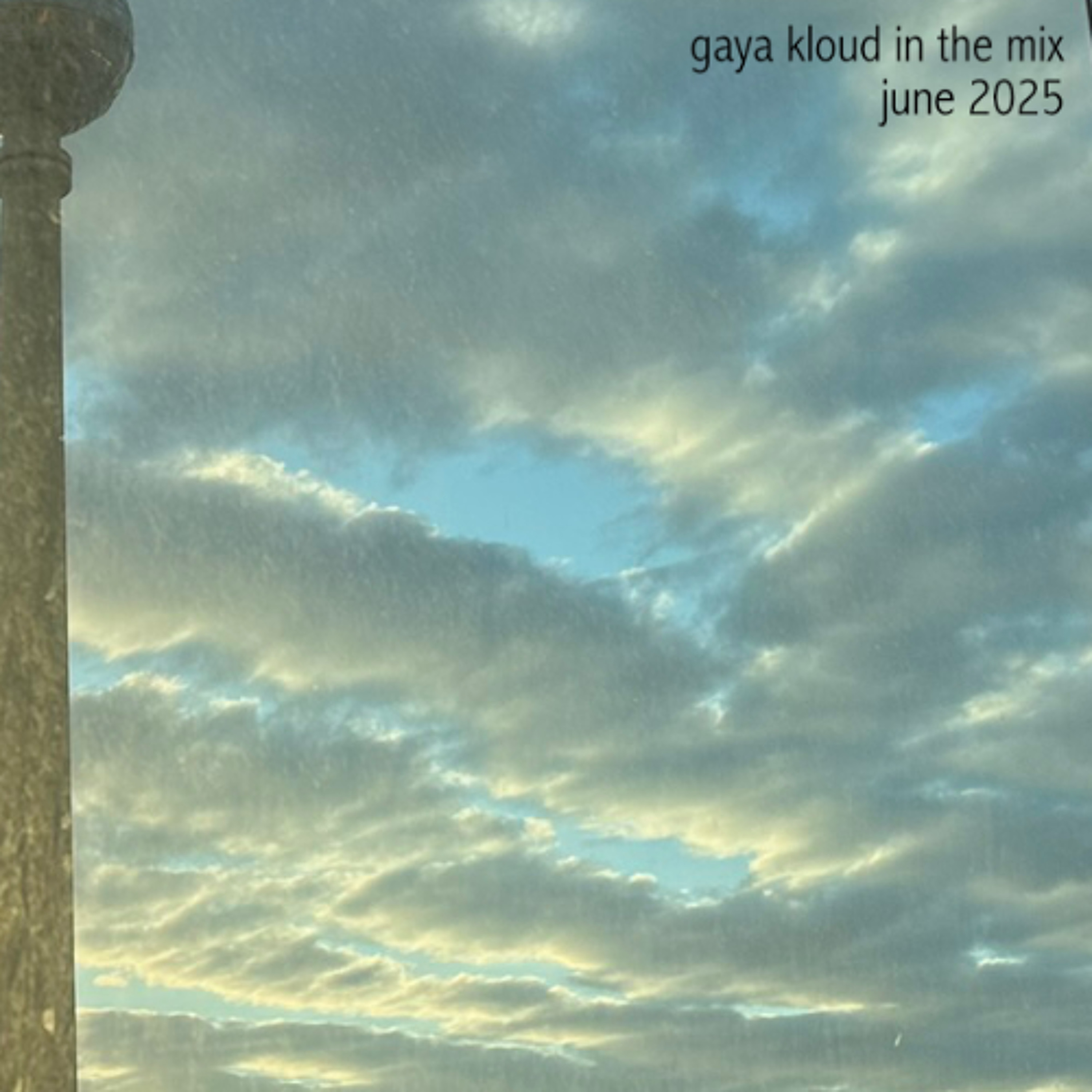 gaya kloud in the mix - June 2025 episode artwork