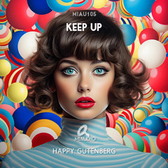 Happy Gutenberg - Keep up  (Original Mix)