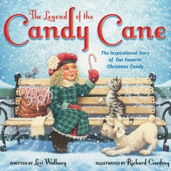 DOWNLOAD❤️eBook✔️ The Legend of the Candy Cane  Newly Illustrated Edition The Inspirational