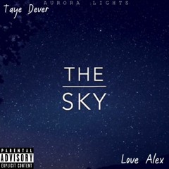 The Sky ft Love Alex (prod. Miler)