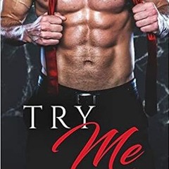 Ebook [Kindle] Try Me (Brie's Submission) ^#DOWNLOAD@PDF^#