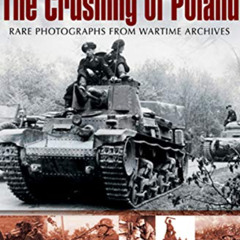 [Read] KINDLE 📘 The Crushing of Poland (Images of War) by  Ian Baxter [KINDLE PDF EB