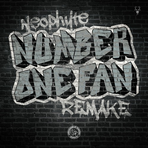 Neophyte - Number One Fan (Remake)