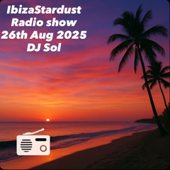 Ibizastardust 26Aug25