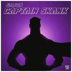 FALCON - CAPTAIN SKANK (SKANK GANG EXCLUSIVE)