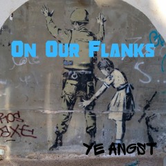 On Our Flanks