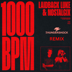 1000 BPM (THUNDERSHOCK Remix)[1000 BPM Remix Contest]