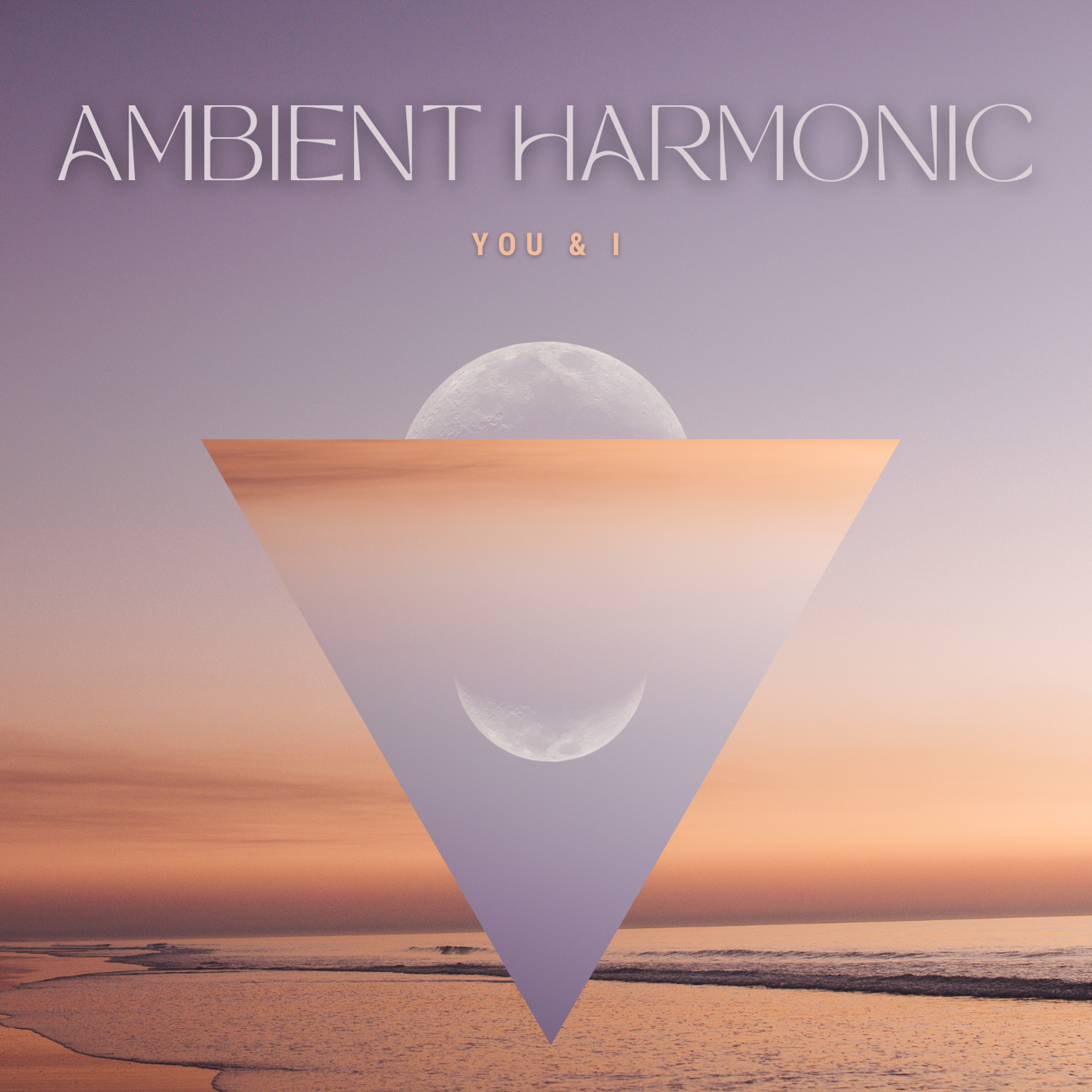 Ambient Harmonic (Mixes)