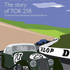 [Get] EBOOK 💖 Morgan Winner at Le Mans 1962 the Story of Tok258: Golden Anniversary