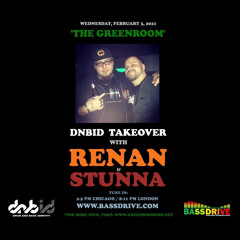 STUNNA Hosts THE GREENROOM with RENAN Guest Mix February 3 2021