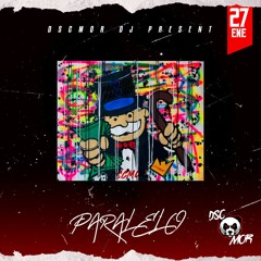 PARALELO- DSCMOR DJ
