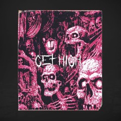 GET HIGH