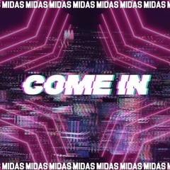 Midas UK -  Come In
