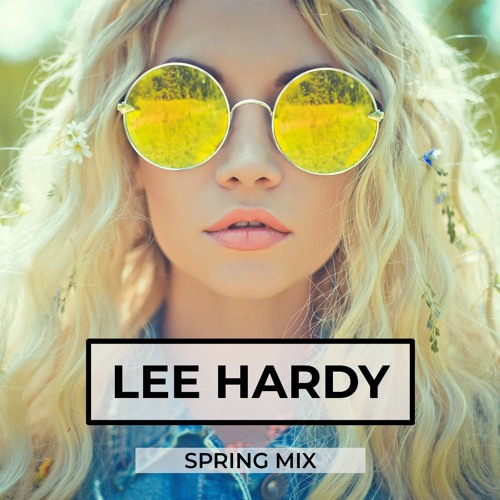Lee Hardy - Spring Mix 2020