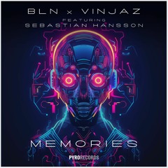 BLN, Vinjaz Feat. Sebastian Hansson - Memories