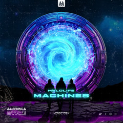 MELOLIFE - Machines