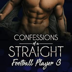 Read EPUB 🖌️ Confessions of a Straight Football Player III: MM First Time Straight t
