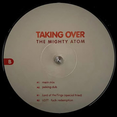 The Mighty Atom - Taking Over (Mein Mix)